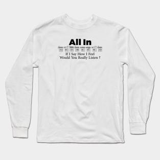 All In Long Sleeve T-Shirt